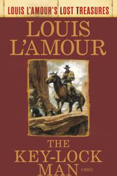 Cover Art for 9780593160138, The Key-Lock Man (Louis l'Amour's Lost Treasures) by L'Amour, Louis