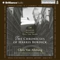 Cover Art for 9781455839506, The Chronicles of Harris Burdick by Chris Van Allsburg