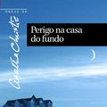 Cover Art for 9789724140452, Perigo Na Casa Do Fundo by Agatha Christie