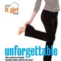 Cover Art for 9780755393817, Unforgettable: An It Girl Novel by Fiction