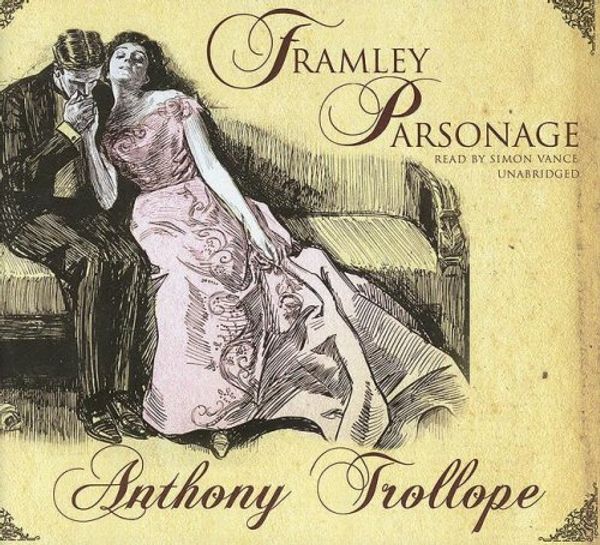 Cover Art for 9781433201202, Framley Parsonage by Anthony Trollope