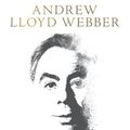 Cover Art for 9780062496980, Unmasked by Lloyd Webber, Andrew