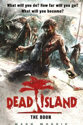 Cover Art for 9780857501035, Dead Island by Mark Morris