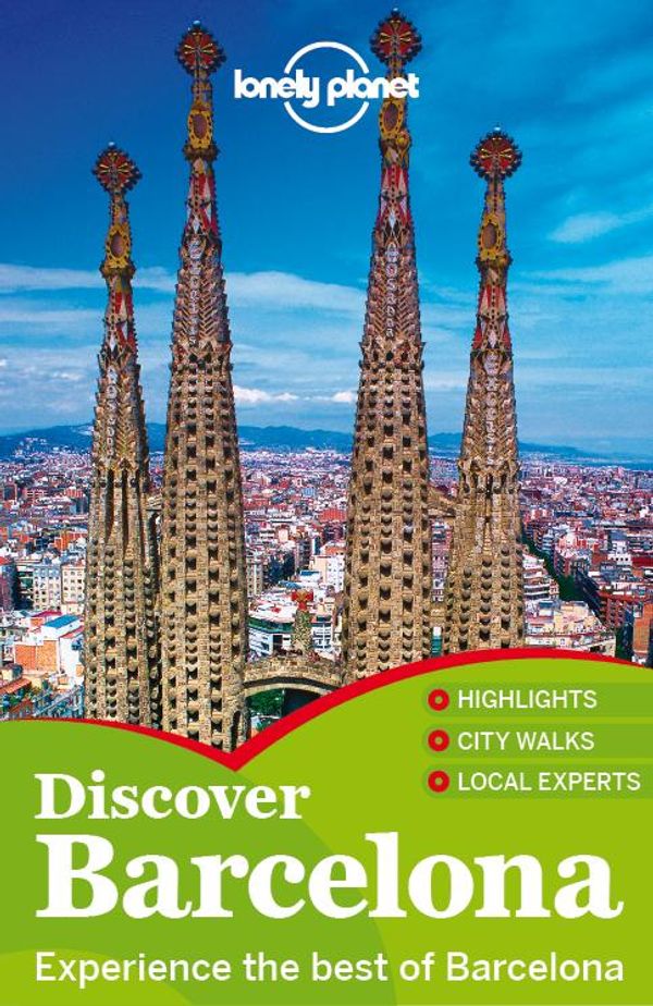 Cover Art for 9781743213803, Lonely Planet Discover Barcelona by Regis St Louis