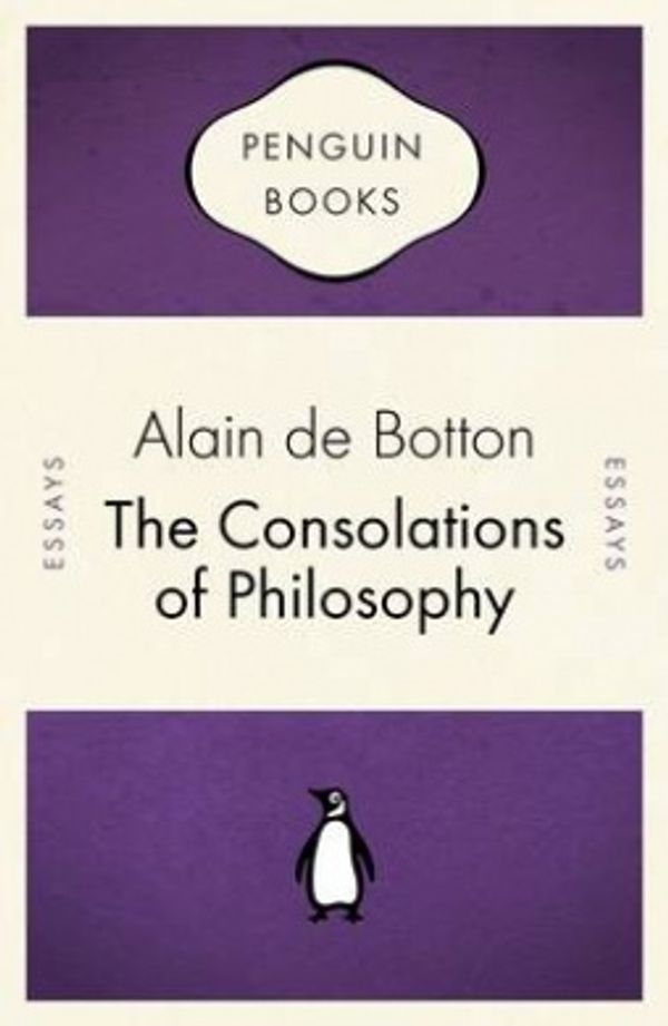 Cover Art for 9780141035192, The Consolations of Philosophy by De Botton, Alain