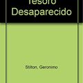 Cover Art for 9786070705366, El Misterio del Tesoro Desaparecido (Spanish Edition) by Geronimo Stilton