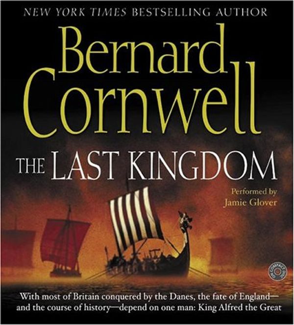 Cover Art for 9780060759254, The Last Kingdom CD by Bernard Cornwell