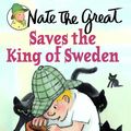 Cover Art for 9780385376839, Nate the Great Saves the King of Sweden by Marjorie Weinman Sharmat