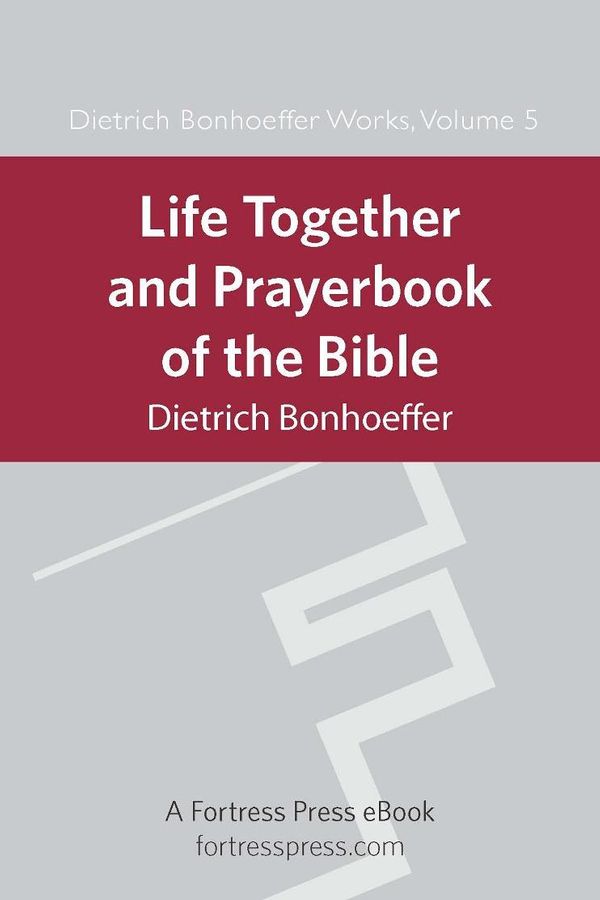 Cover Art for 9781451410389, Life Together and Prayerbook of the Bible by Dietrich Bonhoeffer