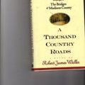 Cover Art for 9780971766716, A Thousand Country Roads by Robert James Waller