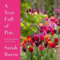 Cover Art for 9781526667489, A Year Full of Pots by Sarah Raven