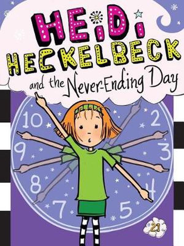 Cover Art for 9781481495257, Heidi Heckelbeck and the Never-Ending Day by Wanda Coven