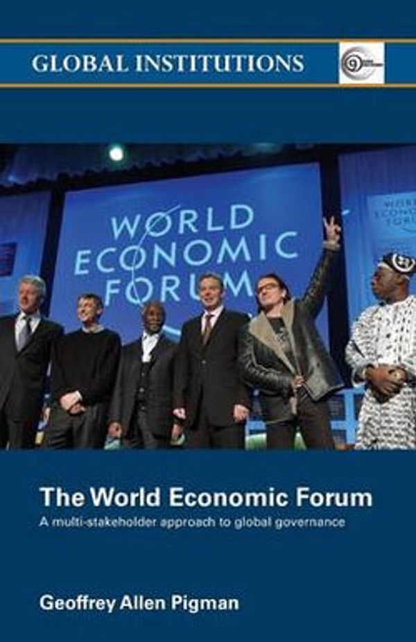 Cover Art for 9780415702041, The World Economic Forum by Geoffrey Allen Pigman