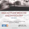 Cover Art for B01K0VIZ3M, High Altitude Medicine and Physiology 5E by John B. West Robert B. Schoene Andrew M. Luks James S. Milledge(2012-11-29) by John B. West Robert B. Schoene Andrew M. Luks James S. Milledge