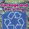 Cover Art for 9781432965716, Garbage and Recycling (Heinemann Read and Learn: How Does My Home Work?) by Chris Oxlade
