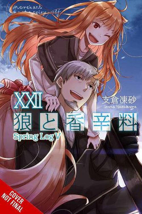 Cover Art for 9781975318376, Spice and Wolf, Vol. 22 (light novel) (Spice and Wolf, 22) by Isuna Hasekura