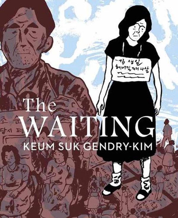 Cover Art for 9781770464575, The Waiting by Gendry-Kim, Keum Suk