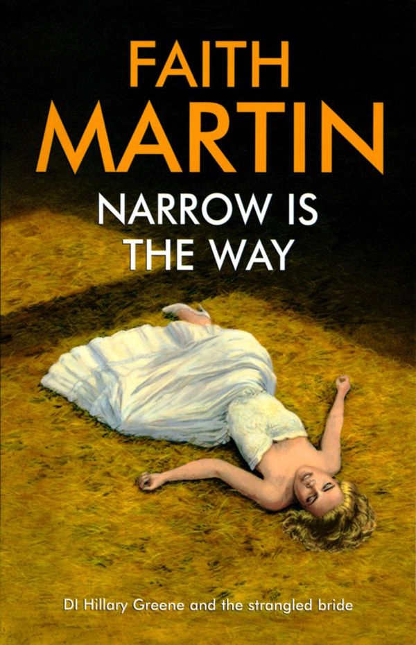 Cover Art for 9780709098652, Narrow is the Way by Faith Martin