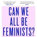 Cover Art for 9780349009865, Can We All Be Feminists?: Seventeen writers on intersectionality, identity and finding the right way forward for feminism by June Eric-Udorie