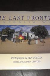 Cover Art for 9780947116415, The Last Frontier by Dell'oso Anna-Maria