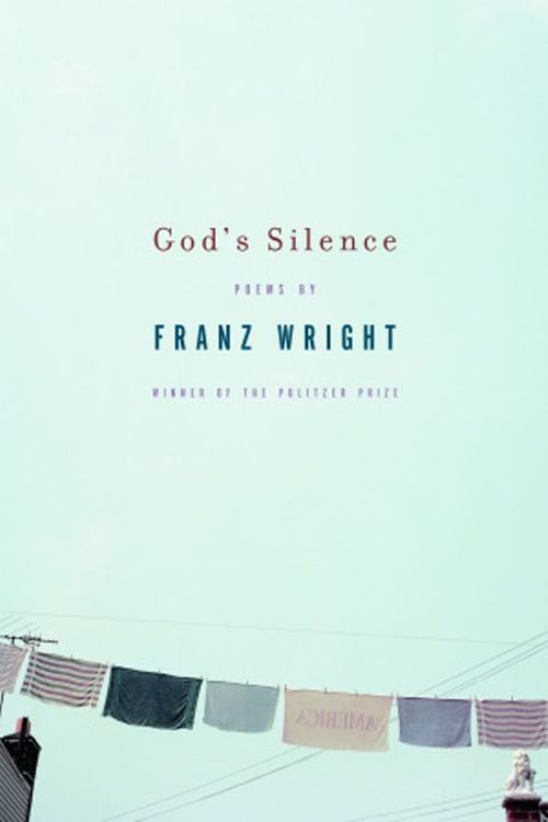 Cover Art for 9781400043514, God's Silence by Franz Wright