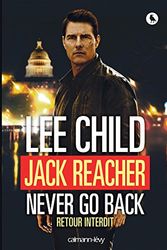 Cover Art for 9782702158562, Jack Reacher Never go back : (Retour interdit) by Lee Child