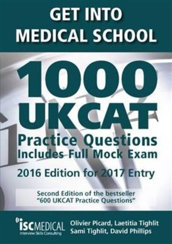 Cover Art for 9781905812189, Get Into Medical School. 1200 UKCAT Practice Questions. Includes Full Mock Exam. by Olivier Picard