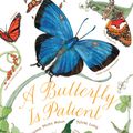Cover Art for 9781452134598, A Butterfly Is Patient by Dianna Hutts Aston