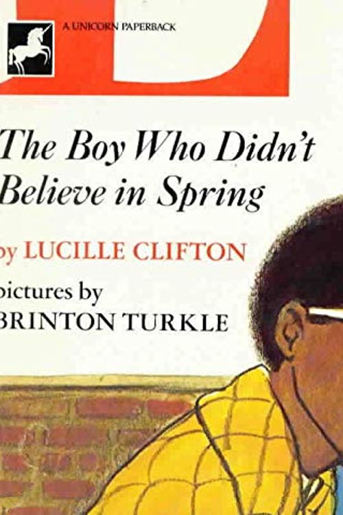 Cover Art for 9780525443650, Clifton & Turkle : Boy Who Didn'T Believe in Spring by Lucille Clifton