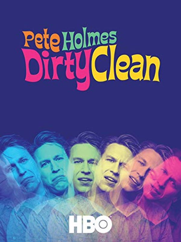 Cover Art for B07LB4YJ6Q, Pete Holmes: Dirty Clean by 