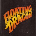 Cover Art for 9780399127724, Floating Dragon by Peter Straub