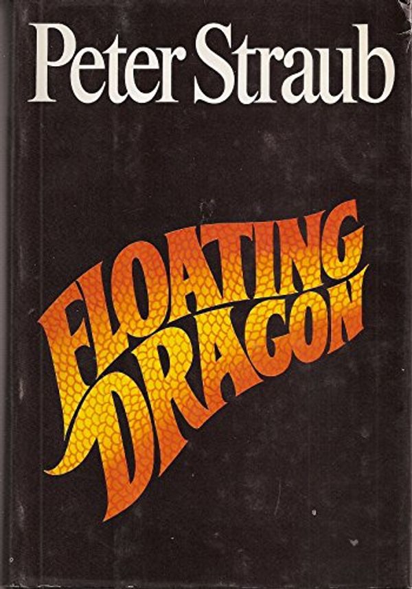 Cover Art for 9780399127724, Floating Dragon by Peter Straub