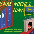 Cover Art for 9780694016518, Goodnight Moon Board Book (Spanish Edition) by Margaret Wise Brown