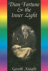 Cover Art for 9781870450454, Dion Fortune and the Inner Light by Gareth Knight