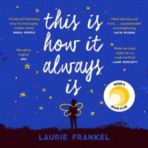 Cover Art for 9781472245328, This Is How It Always Is: The Reese Witherspoon Hello Sunshine Book Club Pick by Laurie Frankel, Gabra Zackman