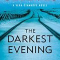 Cover Art for B084CVTNNB, The Darkest Evening: A Vera Stanhope Novel by Ann Cleeves
