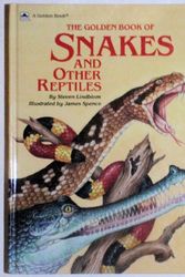 Cover Art for 9780307158529, The Golden Book of Snakes and Other Reptiles by Steven Lindblom