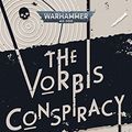 Cover Art for B0BD8CPNR2, The Vorbis Conspiracy (Warhammer Crime) by Reid, Jude, Van Nguyen, Noah, Haley, Guy, McNeill, Graham, Hinks, Darius, Worley, Alec, Wraight, Chris