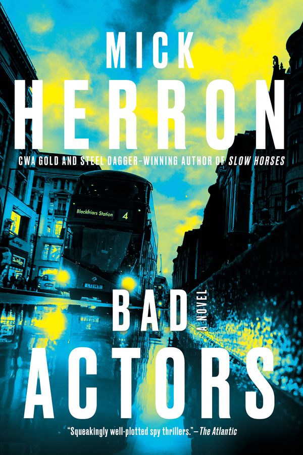 Cover Art for 9781641293372, Bad Actors by Mick Herron