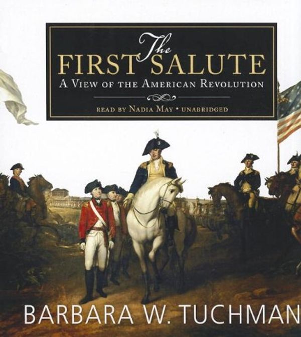 Cover Art for 9781433218248, First Salute by Barbara Wertheim Tuchman