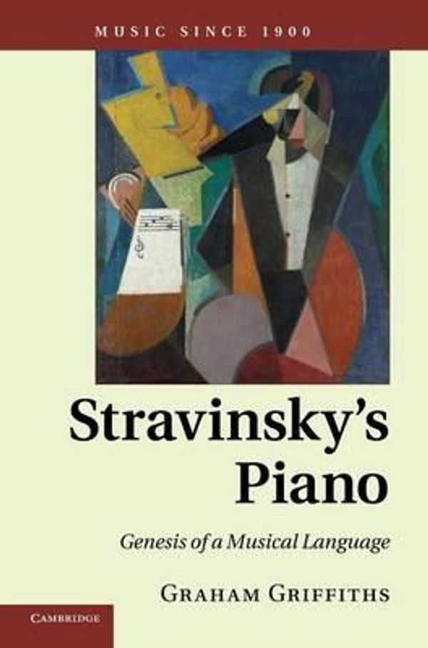 Cover Art for 9780521191784, Stravinsky's Piano by Griffiths, Graham