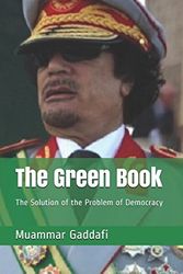 Cover Art for 9781521028605, The Green Book: The Solution of the Problem of Democracy by Muammar Gaddafi