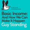 Cover Art for 9780141985497, Basic Income by Guy Standing
