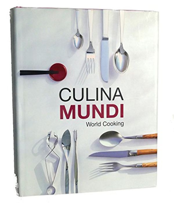 Cover Art for 9783833129315, Culina Mundi World Cooking by Konemann