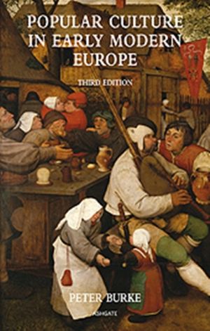 Cover Art for 9780754665076, Popular Culture in Early Modern Europe by Peter Burke