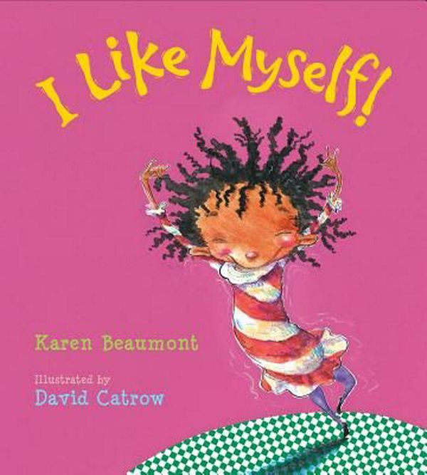 Cover Art for 9780544641013, I Like Myself! by Karen Beaumont