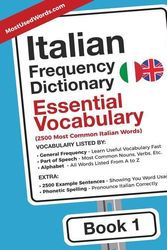 Cover Art for 9789492637000, Italian Frequency Dictionary - Essential Vocabulary: 2500 Most Common Italian Words: Volume 1 (Italian-English) by MostUsedWords