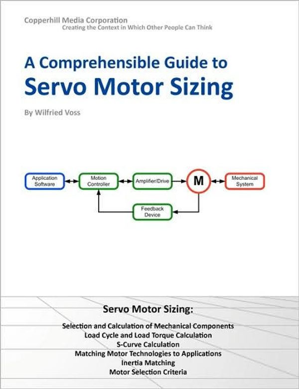 Cover Art for 9780976511618, A Comprehensible Guide to Servo Motor Sizing by Wilfried Voss