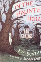 Cover Art for 9780440843702, In the Haunted House by Eve Bunting