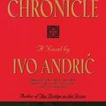 Cover Art for 9781628724189, Bosnian Chronicle by Ivo Andric